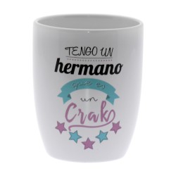 Original Taza de Cerámica decorada con la frase - Tengo un Hermano que es un Crack